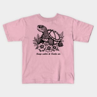 Cute Turtle with flowers, Keep Calm and Turtle On, Black and whiteVintage Style Turtle design Kids T-Shirt